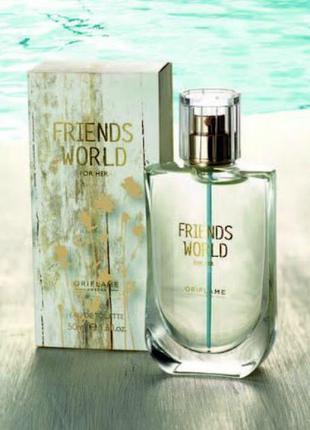 Friends world for her