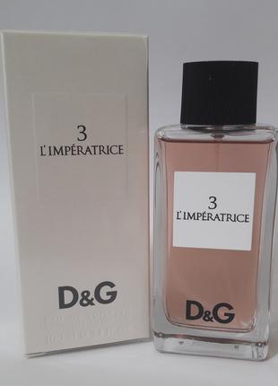 Dolce& Gabbana 3 L'Imperatrice 100ml производство и розлив ОАЕ...