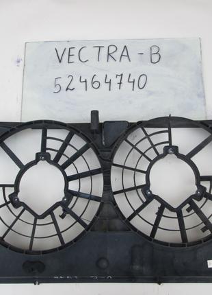 Диффузор вентилятора Vectra B, Вектра Б 52464740