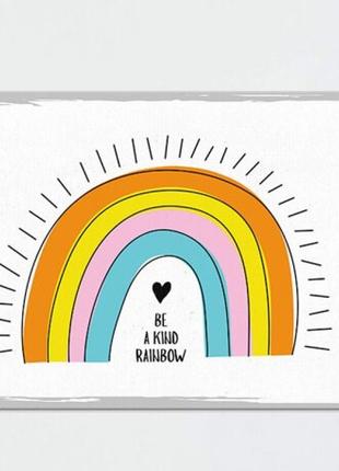 Табличка интерьерная металлическая Be a kind rainbow