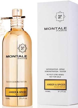 Тестер Montale Amber & Spices (унисекс) 100 мл