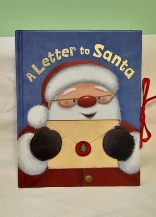 A letter to santa  - книга дитяча на англ.