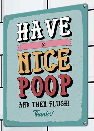 Табличка интерьерная металлическая Have a nice poop