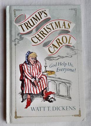 Trump*s christmas carol w.t. dickens isbn 9781785037863