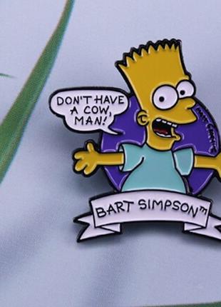 Брошь брошка значок пин Симпсон Барт металл Simpson dont have ...