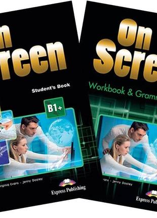 On screen B1+ Student's Book + Workbook&Grammar; Book (комплект)