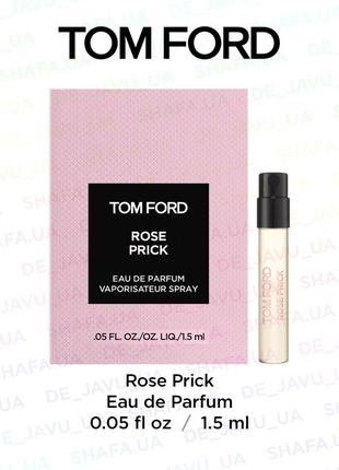 Пробник парфуму tom ford аромат rose prick eau de parfum