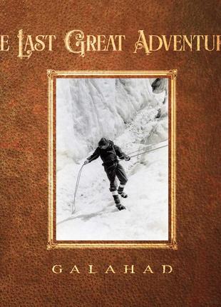Виниловая пластинка Galahad – The Last Great Adventurer LP 202...