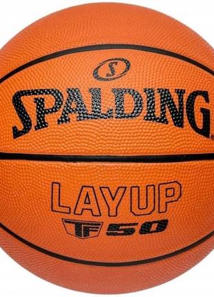 Мяч баскетбольный Spalding LAYUP TF-50 оранжевый размер 7 84332Z