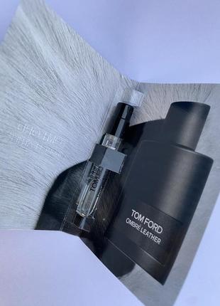Tom ford ombre leather 1,5 мл пробник