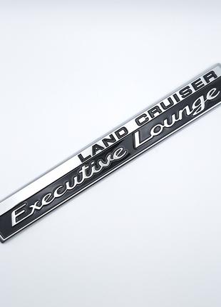 Эмблема надпись Land Cruiser Executive Lounge, Toyota
