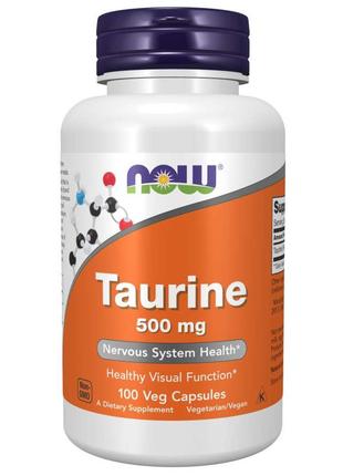 Аминокислота NOW Taurine 500 mg, 100 вегакапсул