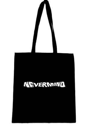 Эко сумка шоппер шоппер "nevermind "