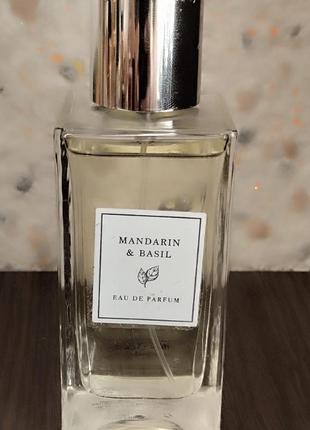 Mandarin &amp; basil

eau de parfum primark 100ml парфюм оригинал