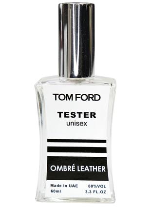 Tom Ford Ombre Leather ТЕСТЕР NEW унісекс 60 мл