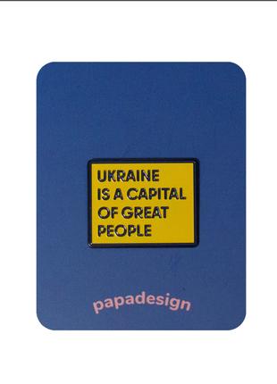 Пін "Ukraine is a capital"