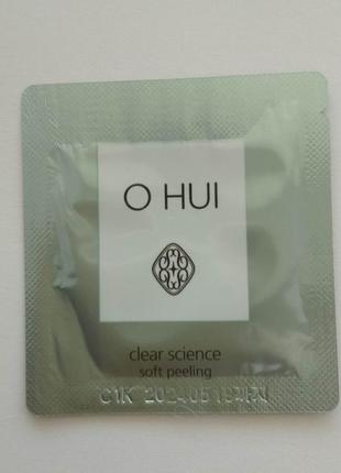 Пилинг-скатка o hui clear science soft peeling
