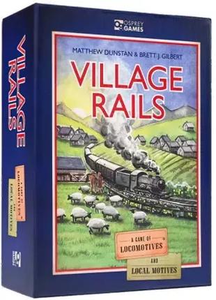 Настольная игра Village Rails / Загородная Железная Дорога