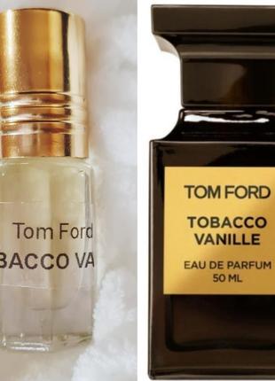 Tom ford tabacco vanile масляні парфуми