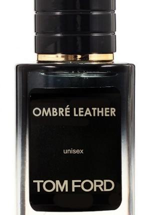 Tom Ford Ombre Leather ТЕСТЕР LUX унісекс 60 мл