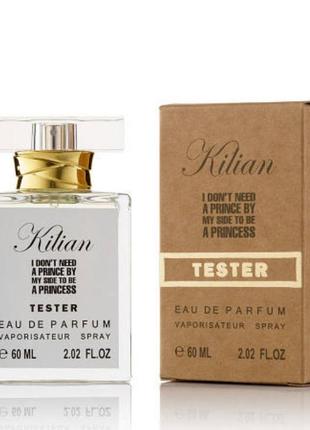 Тестер 60ml для женщин

kilian i don't need a prince by my sid...