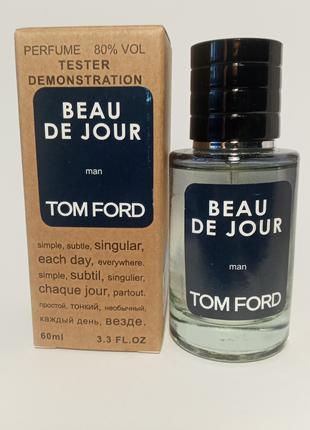 Парфюм тестер Beau De Jour Eau de Parfum Tom Ford-60 мл