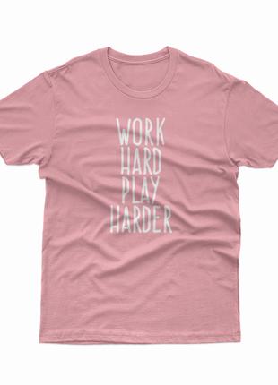 Розовая футболка Work Hard Play Harder