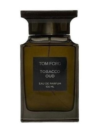 Tom Ford Tobacco Oud Парфюмированная вода унисекс, 100 мл