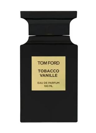 Tom Ford Tobacco Vanille Парфюмированная вода унисекс, 100 мл