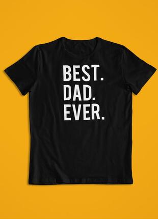 Мужская футболка best dad ever лучший папа в мире черный s