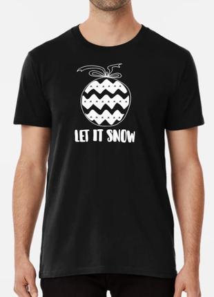 Мужская и женская новогодняя футболка с принтом let it snow но...