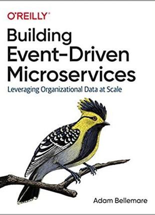 Building event-driven microservices: leveraging organizational...