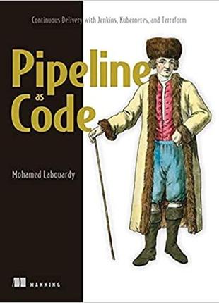 Pipeline as code: continuous delivery with jenkins, kubernetes...