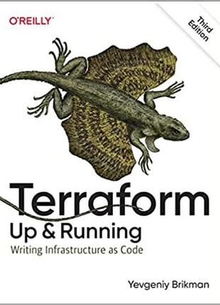 Terraform: up and running: writing infrastructure as code 3rd ...
