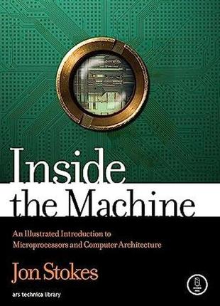 Inside the machine: an illustrated introduction to microproces...
