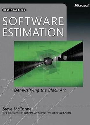 Software estimation: demystifying the black art (developer bes...