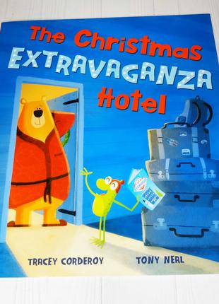 Детская книга на английском the christmas extravaganza hotel