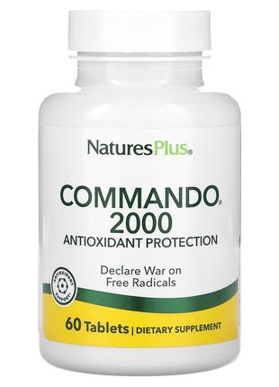 Антиоксидантная защита, Commando 2000, Natures Plus, 60 таблеток