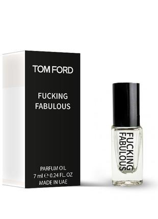 Парфуми олійні унісекс Tom Ford Fucking Fabulous 7 мл
