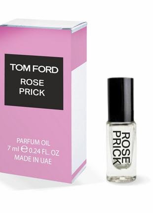 Парфум масляний унісекс Tom Ford Rose Prick 7 мл