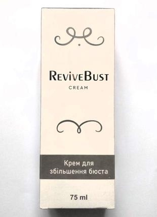 Revive Bust (Ревиве Бюст) крем лифтинг для увеличения бюста