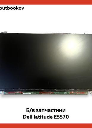 УЦЕНКА! Dell latitude E5570 | Матрица HD 1366x768 экран 30PIN,...