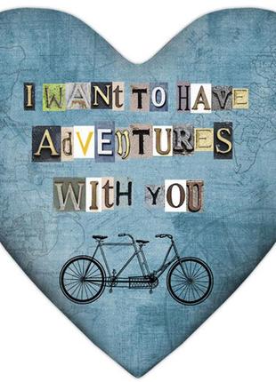 Подушка сердце i want to have adventures with you 37x37 см (4p...