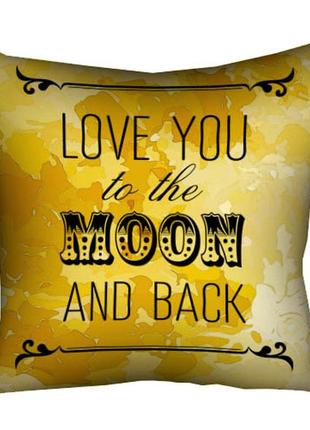 Подушка габардиновая c принтом love you to the moon and back 3...