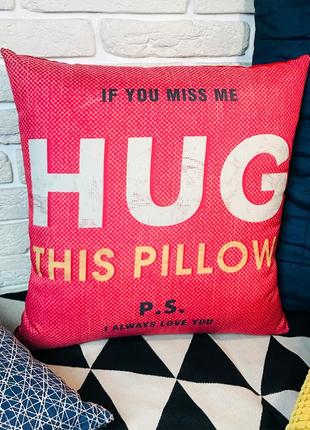 Подушка габардиновая c принтом if you miss me hug this pillow ...