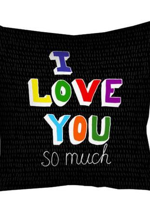 Подушка габардиновая c принтом i love you so much 30x30 (3p_wo...