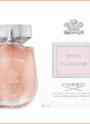 Крид Винд Флауэрс - Creed Wind Flowers парфюмированная вода 75...