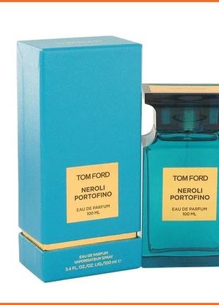 Том Форд Нероли Портофино - Tom Ford Neroli Portofino парфюмир...