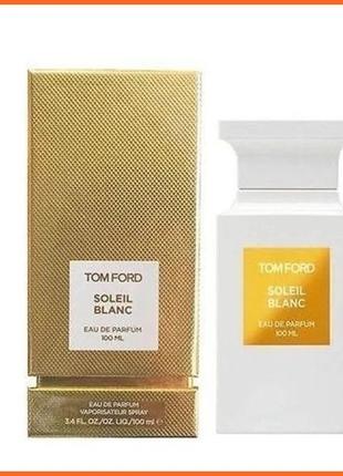 Том Форд Солейл Бланк - Tom Ford Soleil Blanc парфюмированная ...
