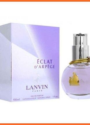 Lanvin Eclat D'Arpege парфюмированная вода 100 ml. (Ланвин Экл...